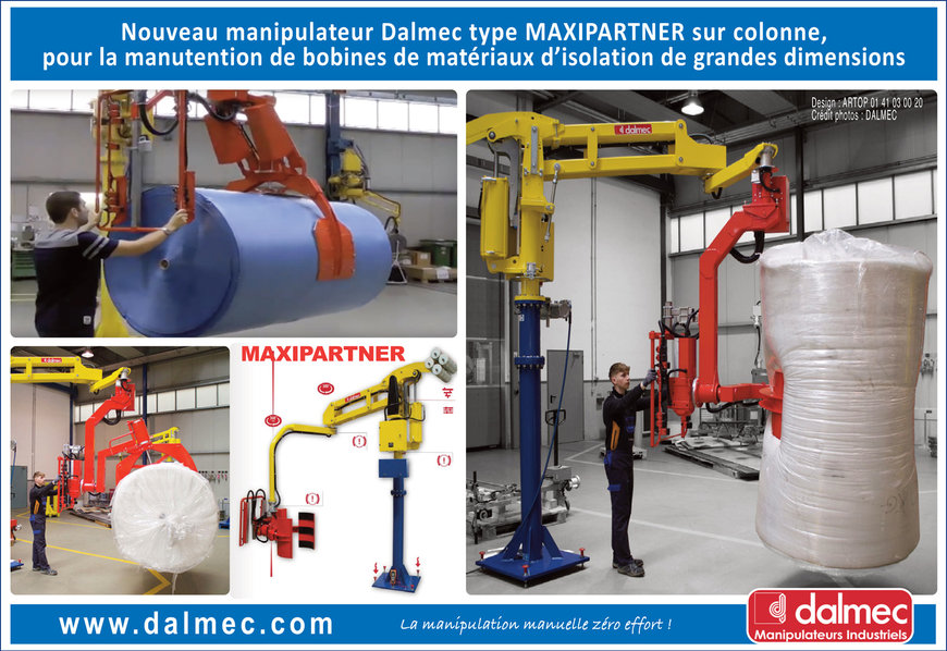 Dalmec présente un nouveau manipulateur type Maxipartner sur colonne pour la manutention de bobines de matériaux d’isolation de grandes dimensions